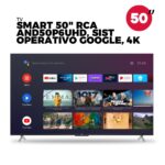 TV SMART 50" RCA AND50P6UHD, SIST OPERATIVO GOOGLE, 4K