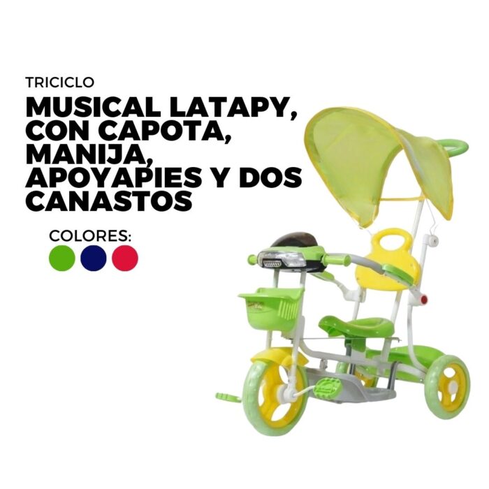 TRICICLO MUSICAL LATAPY, CON CAPOTA, MANIJA, APOYAPIES Y DOS CANASTOS, COLORES AZUL, FUCSIA Y VERDE - Imagen 1