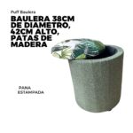 PUFF BAULERA 38CM DE DIAMETRO, 42CM ALTO, PATAS DE MADERA, PANA ESTAMPADA