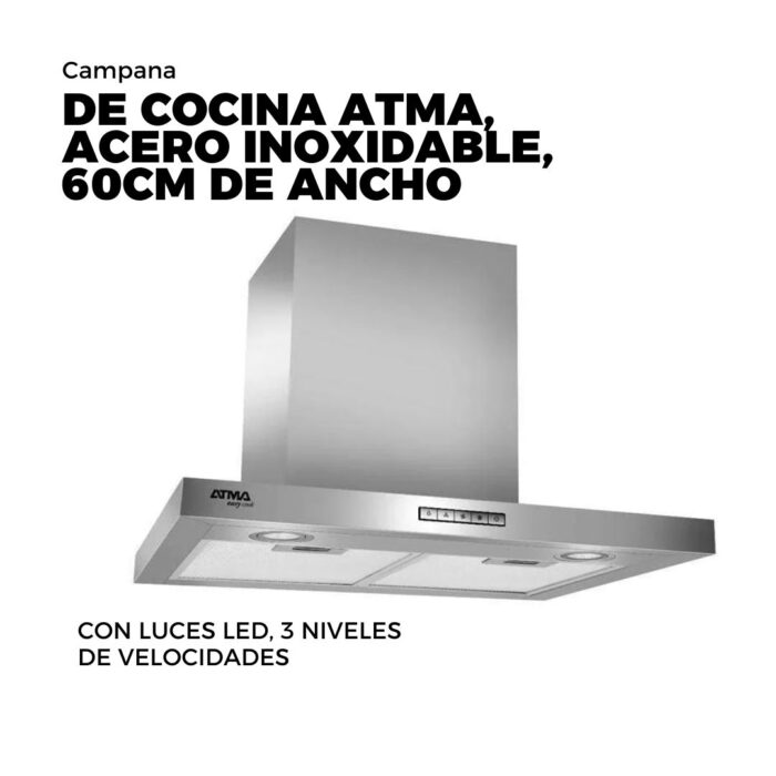 CAMPANA DE COCINA ATMA, ACERO INOXIDABLE, 60CM DE ANCHO, CON LUCES LED, 3 NIVELES DE VELOCIDADES - Imagen 1